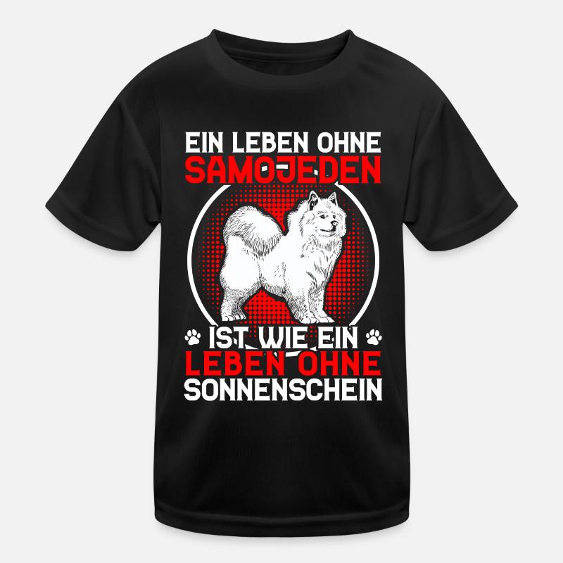 Leben ohne Samojede Samojedenspitz Kinder Funktions-T-Shirt