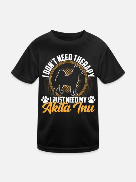 Just need Akita Inu Japanese Akita Inu - Kids Functional T-Shirt - black - Front