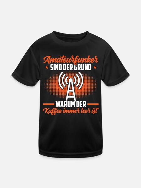 Amateurfunker sind der Grund Funkamateur - Kinder Funktions-T-Shirt - Schwarz - Vorne