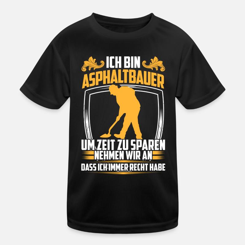 Asphalt builder is always right road builder Kids Functional T-Shirt