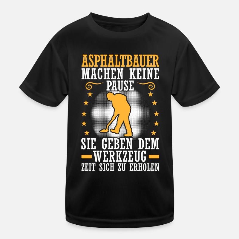 Asphalt builder doesn't take a break Road builder Kids Functional T-Shirt
