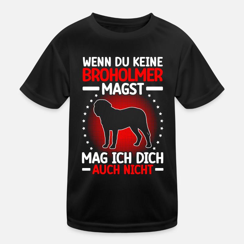 Broholmer doesn't like you either Broholmer Kids Functional T-Shirt