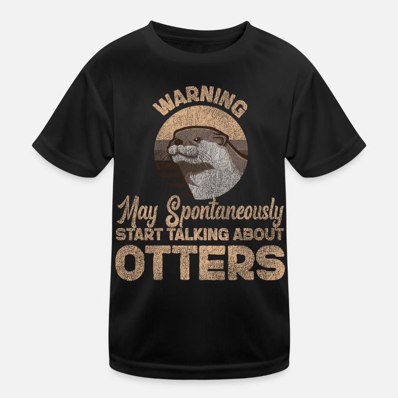 Otter Warning May Spontaneously Kids Functional T-Shirt