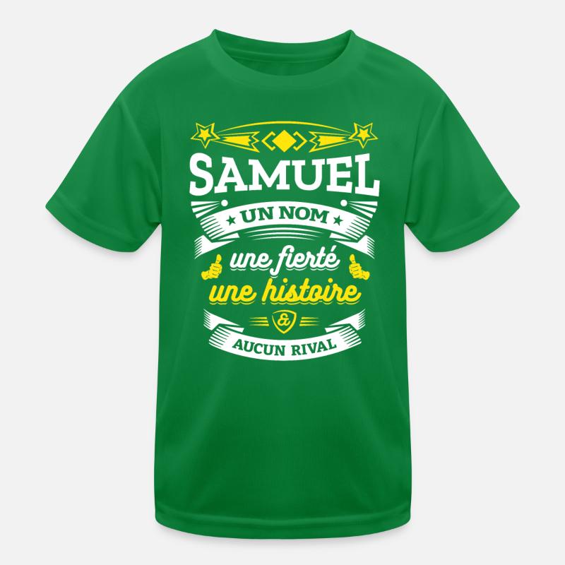 SAMUEL UN NOM UNE FIERTÉ AUCUN RIVAL T-shirt sport Enfant