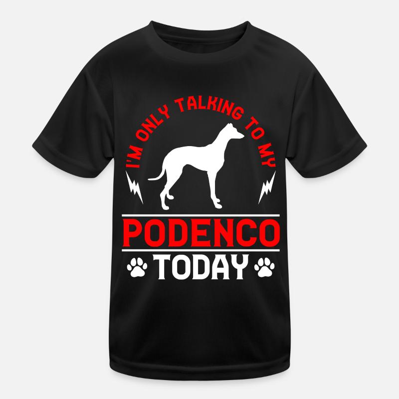 Podenco Windhund Rede nur mit Podenco Kinder Funktions-T-Shirt