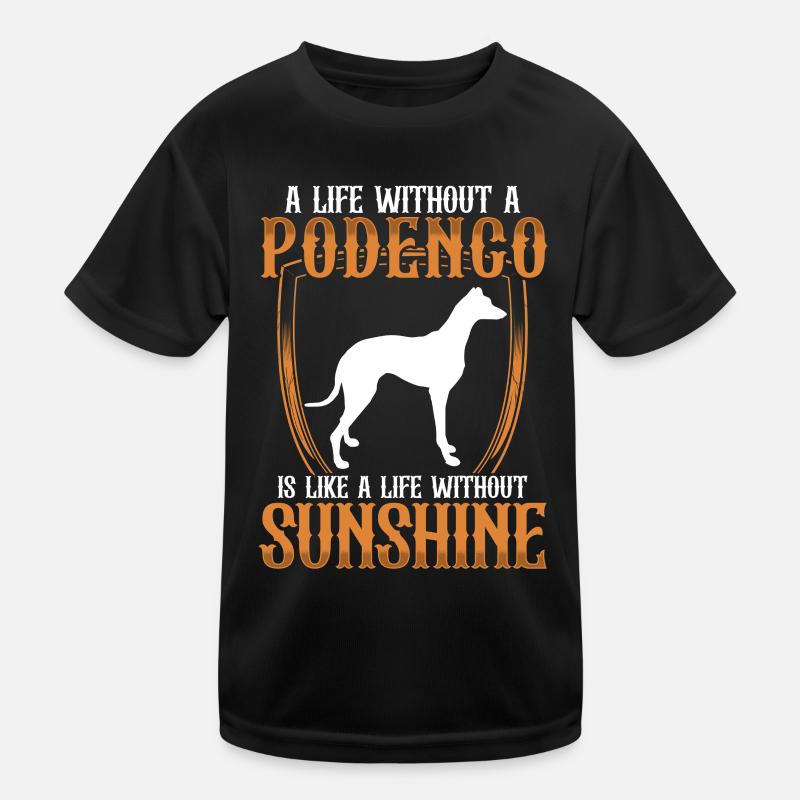 Podenco Windhund Leben ohne Podenco Kinder Funktions-T-Shirt