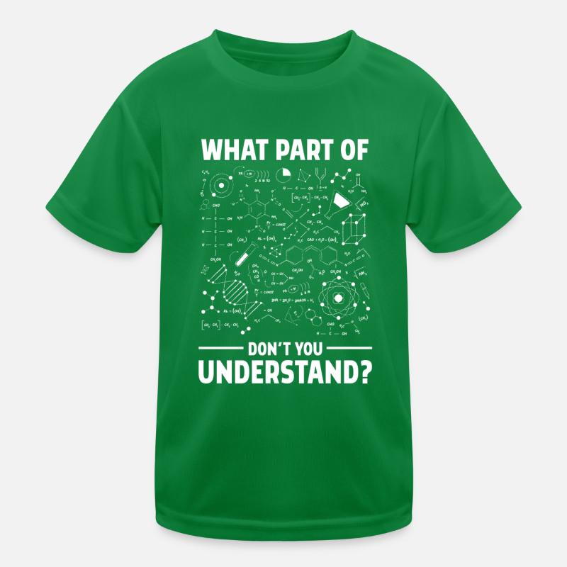 Quelle partie de la chimie Ne comprends-tu pas T-shirt sport Enfant