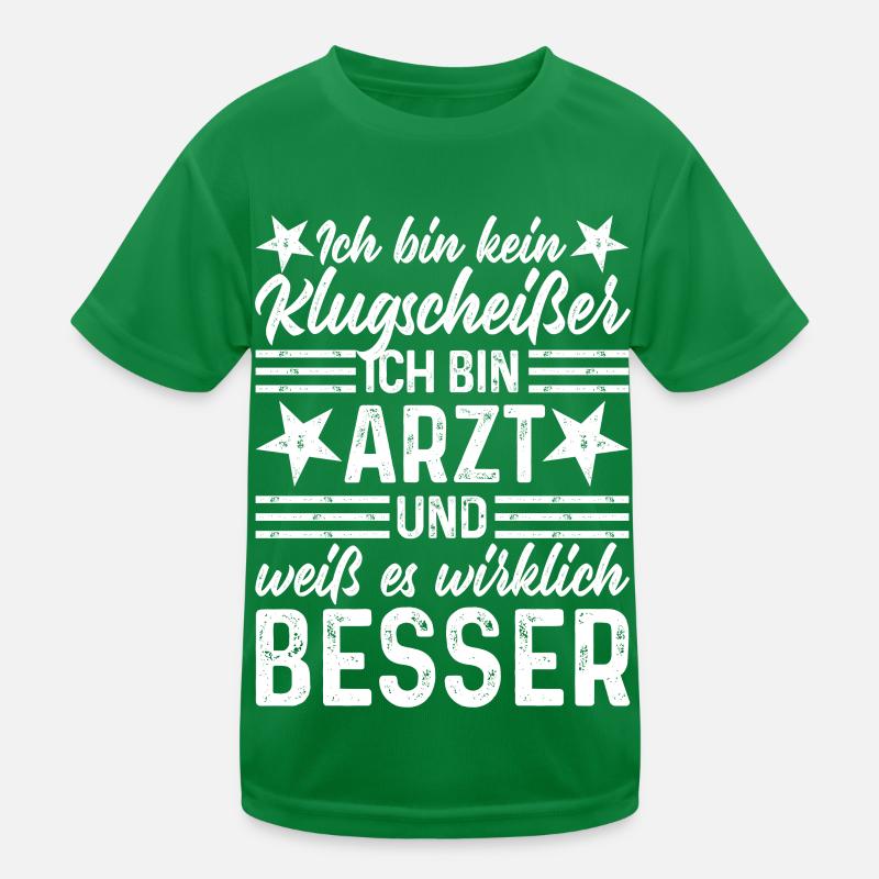 Arzt lustige Sprüche - Ich bin kein Klugscheißer Kinder Funktions-T-Shirt