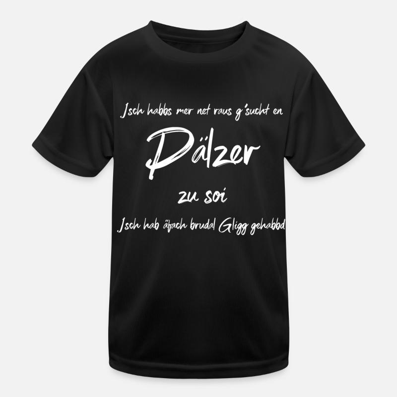 Isch hab Glick ghabt Kinder Funktions-T-Shirt