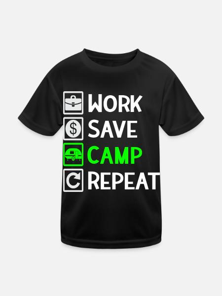 Work, Save, Camp, Repeat - Camping Spruch - Kids Functional T-Shirt - black - Front