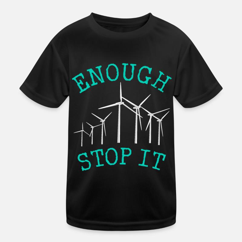 No to wind turbines, Enough, Stop it Kids Functional T-Shirt