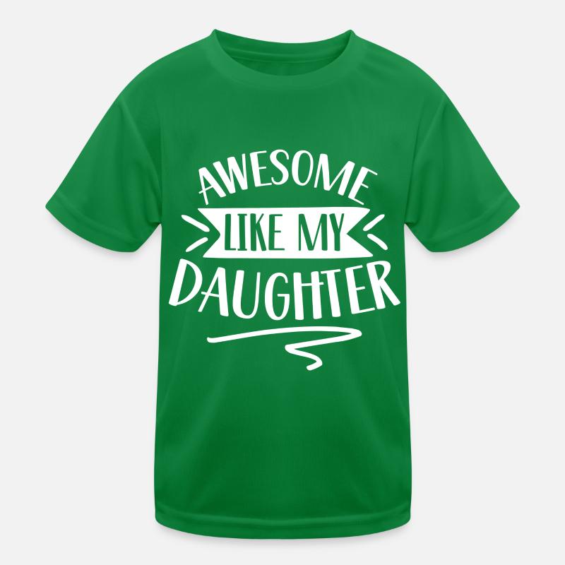 Fantastic Like My Daughter Daddy Father Papa Kids Functional T-Shirt