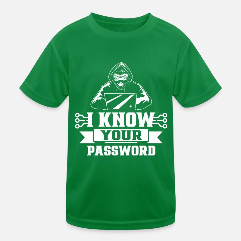 Je connais votre mot de passe Hacker Cybersécurité Hack T-shirt sport Enfant