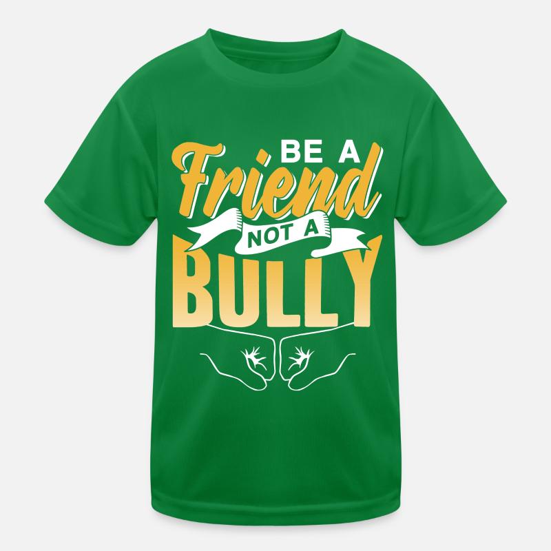 Sei Ein Freund Kein Mobber Mobbing Mobben Stoppen Kinder Funktions-T-Shirt