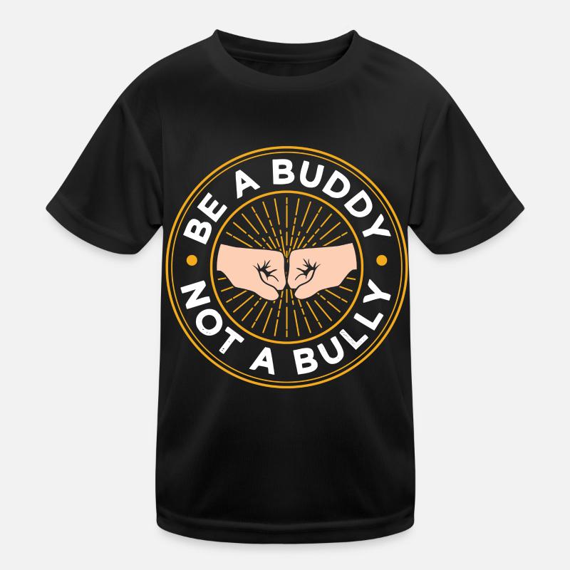 Sei Ein Kumpel Kein Mobber Mobbing Stoppen Mobben Kinder Funktions-T-Shirt