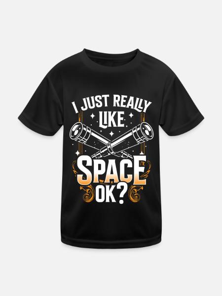 Ich Mag Einfach Den Weltraum Ok? Teleskop Sterne - Kinder Funktions-T-Shirt - Schwarz - Vorne