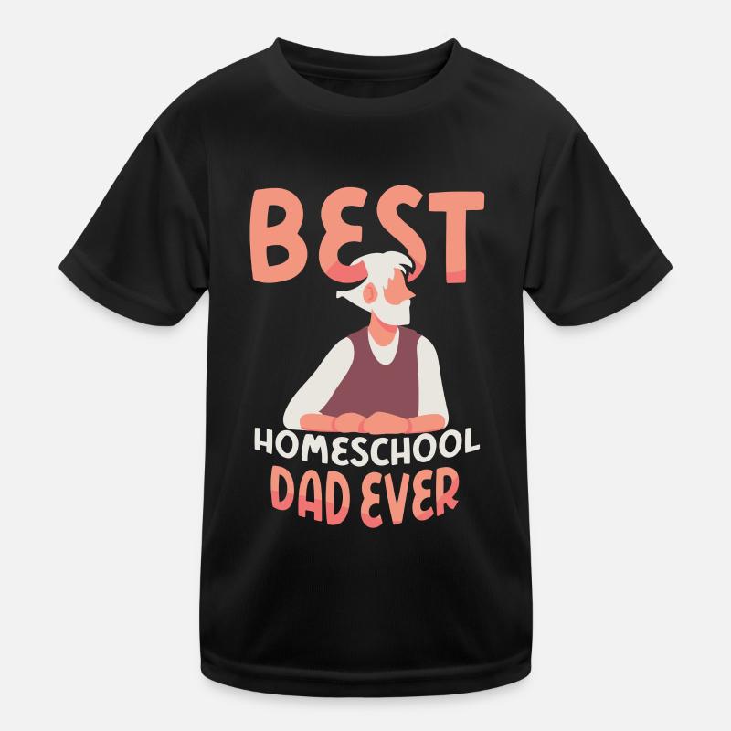 Der Beste Vater Der Je Zu Hause Unterrichtet Hat Kinder Funktions-T-Shirt
