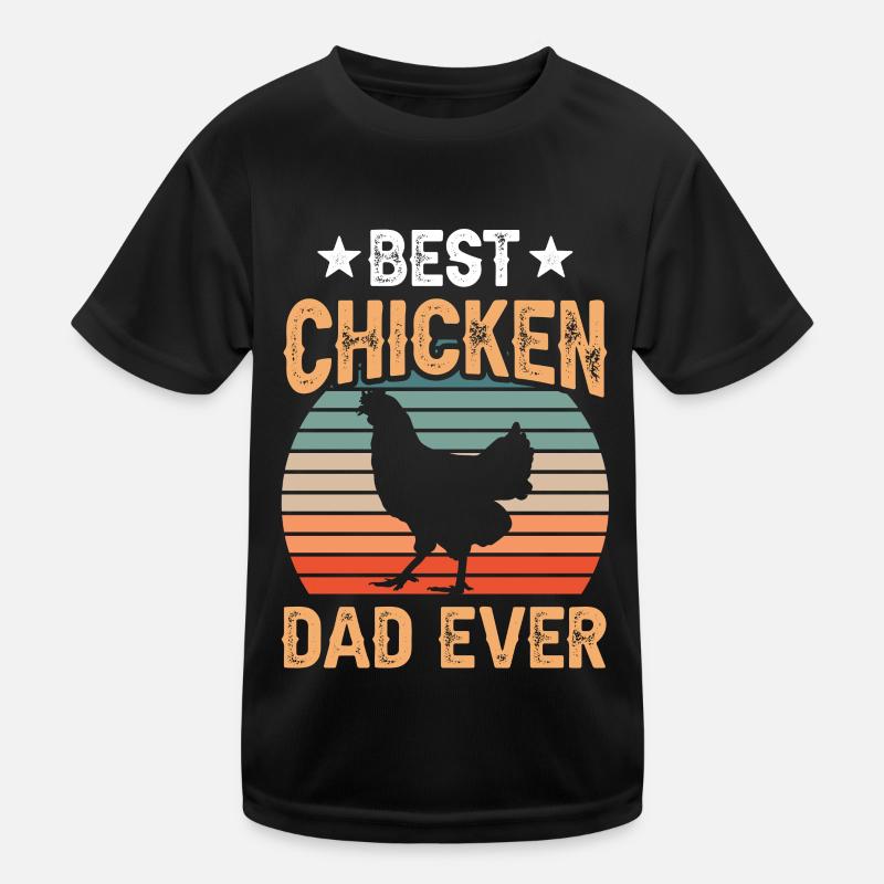 The Best Chicken Dad Ever Chicken Daddy Papa Kids Functional T-Shirt