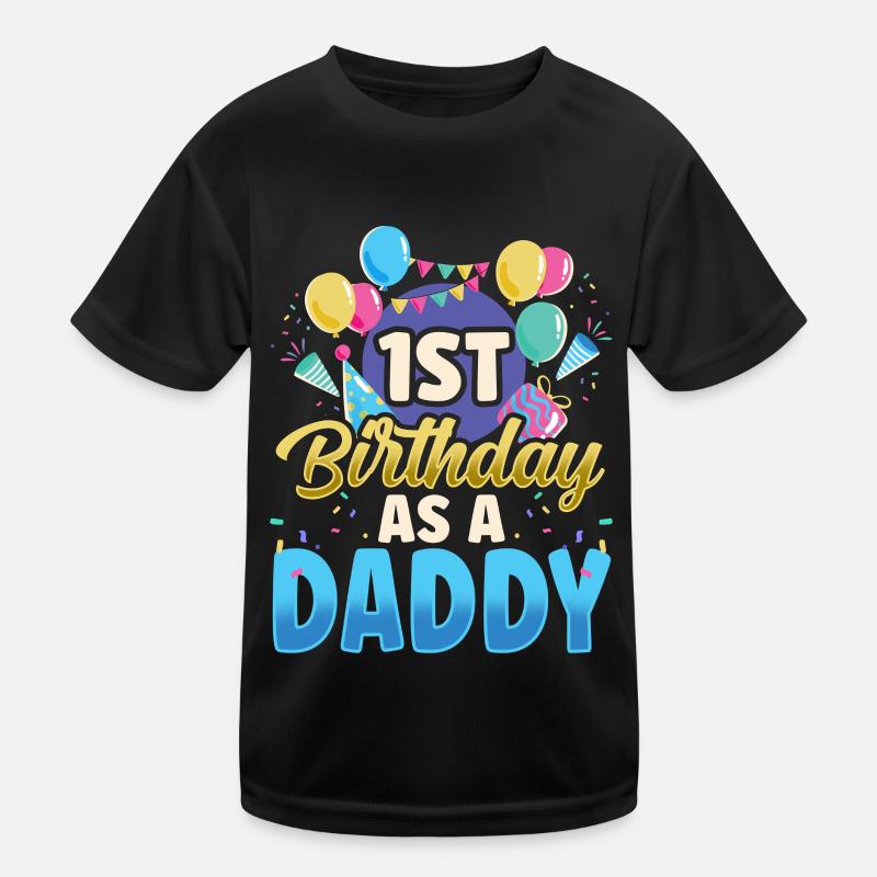 First Birthday As Daddy Father Party Dad Kids Functional T-Shirt