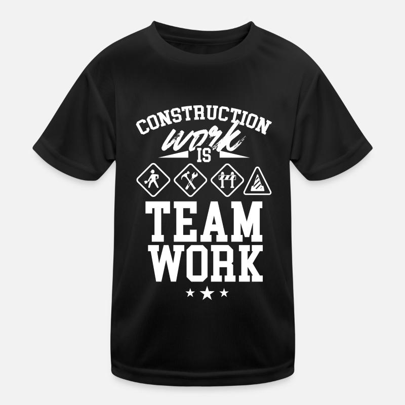 Construction work is teamwork Construction site Construction Teamwork Kids Functional T-Shirt