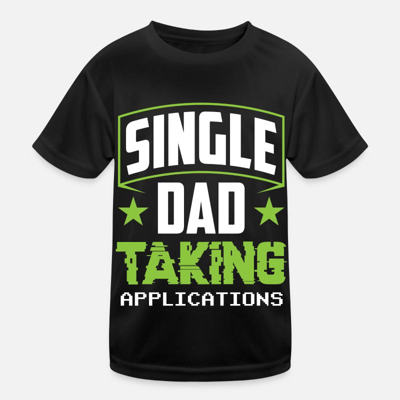 Single father accepts applications Kids Functional T-Shirt
