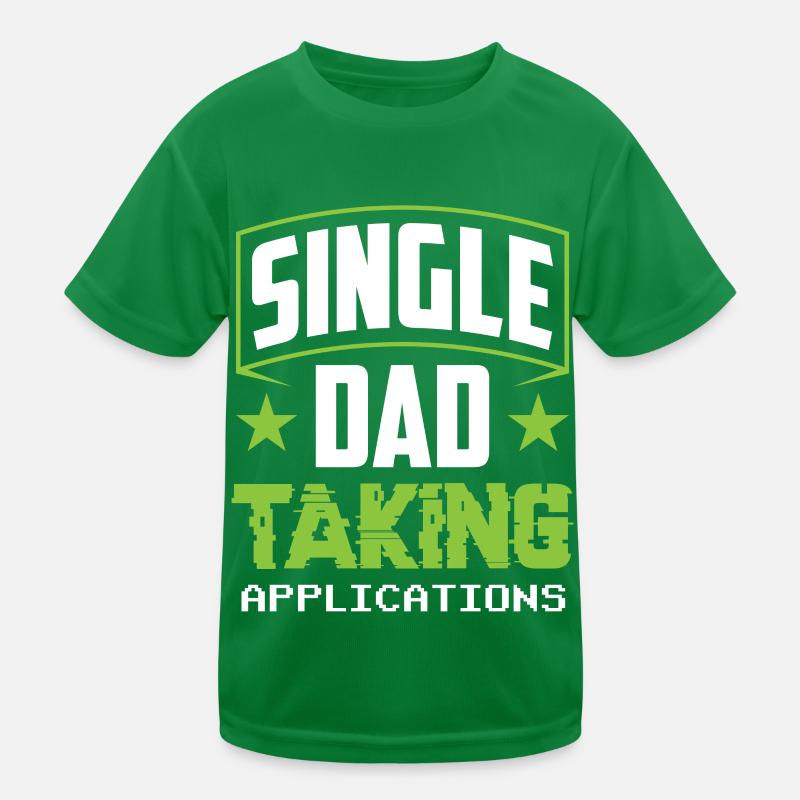 Single father accepts applications Kids Functional T-Shirt