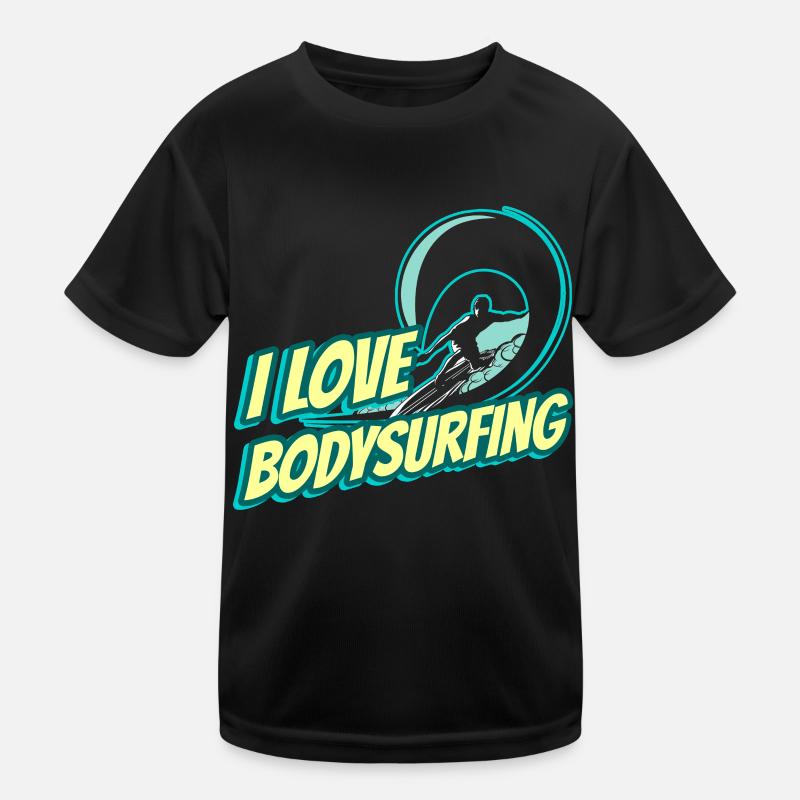 I love bodysurfing bodysurfer bodysurfing hobby Kids Functional T-Shirt