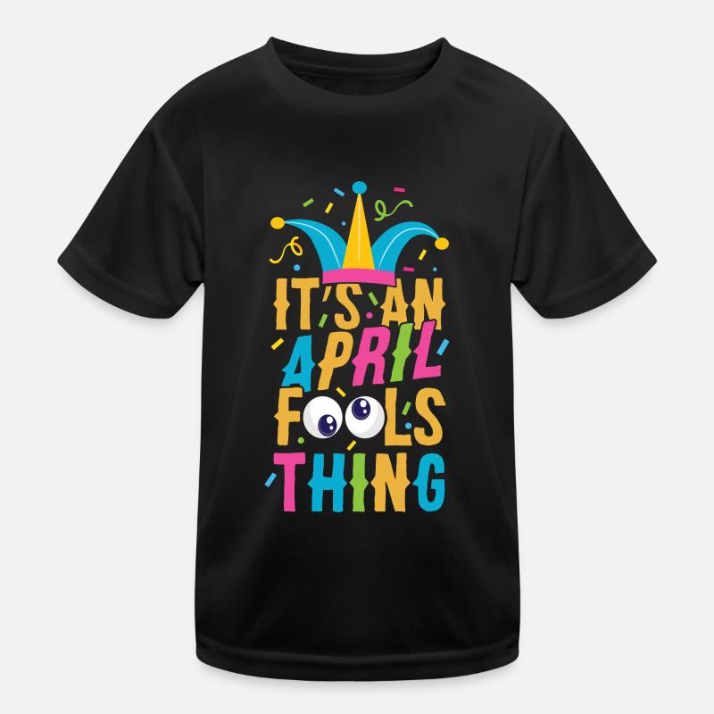 Das Ist Ein Aprilscherz Ding April Witz Kinder Funktions-T-Shirt