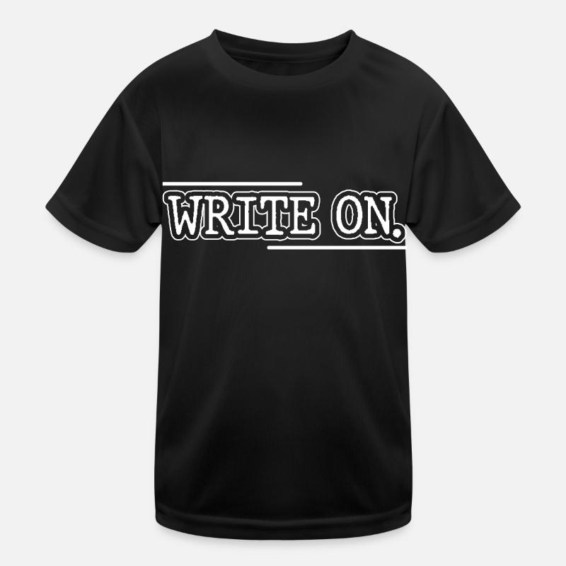 Continue writing Writer Writer Author Kids Functional T-Shirt