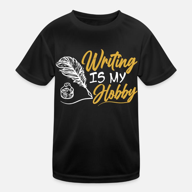 Writing is my hobby author writer Kids Functional T-Shirt