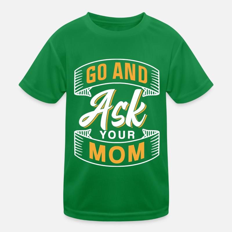 Geh Und Frag Deine Mutter Sprüche Papa Papi Vater Kinder Funktions-T-Shirt