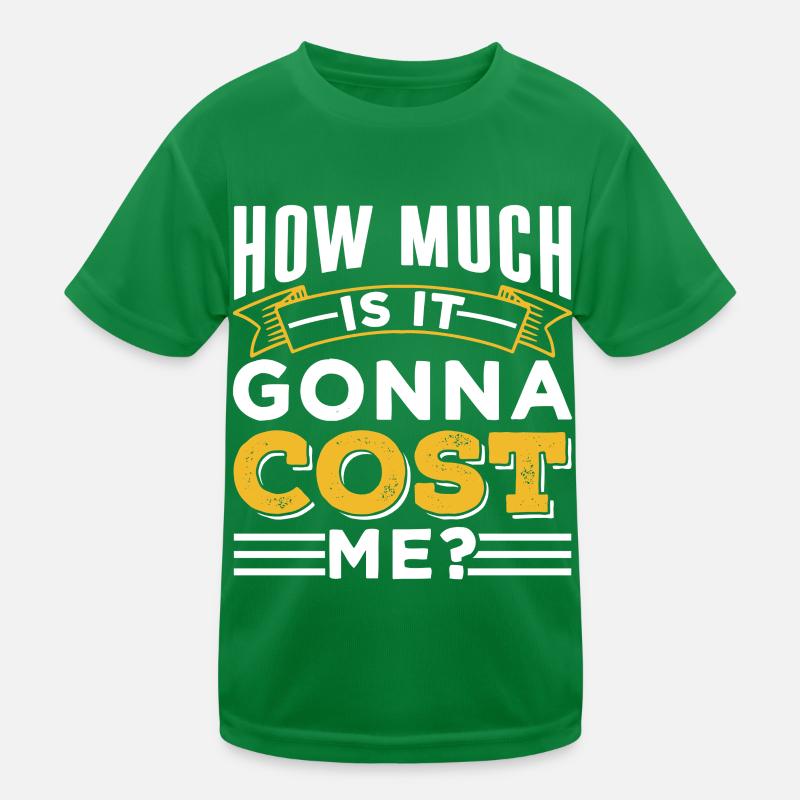 How much will it cost me? Father Papa Papi Kids Functional T-Shirt