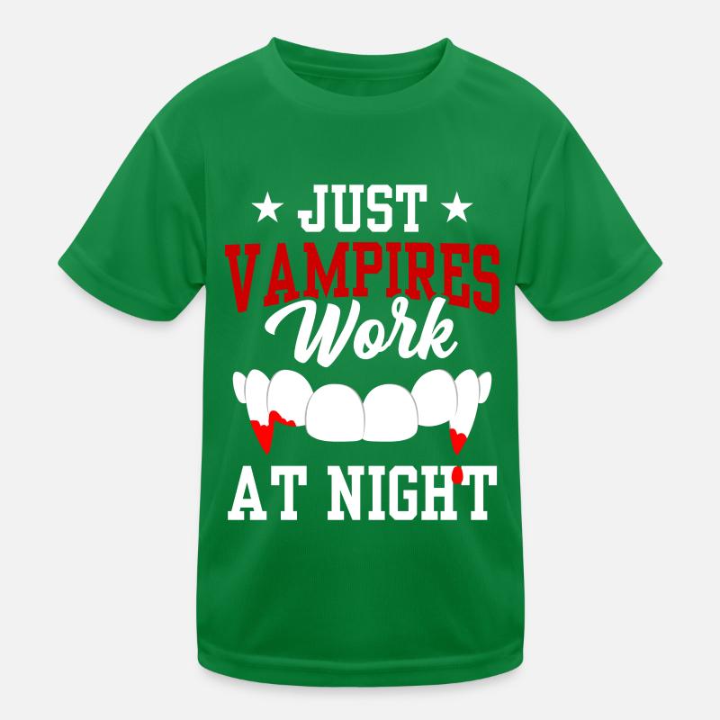 Only vampires work day shift sayings at night Kids Functional T-Shirt