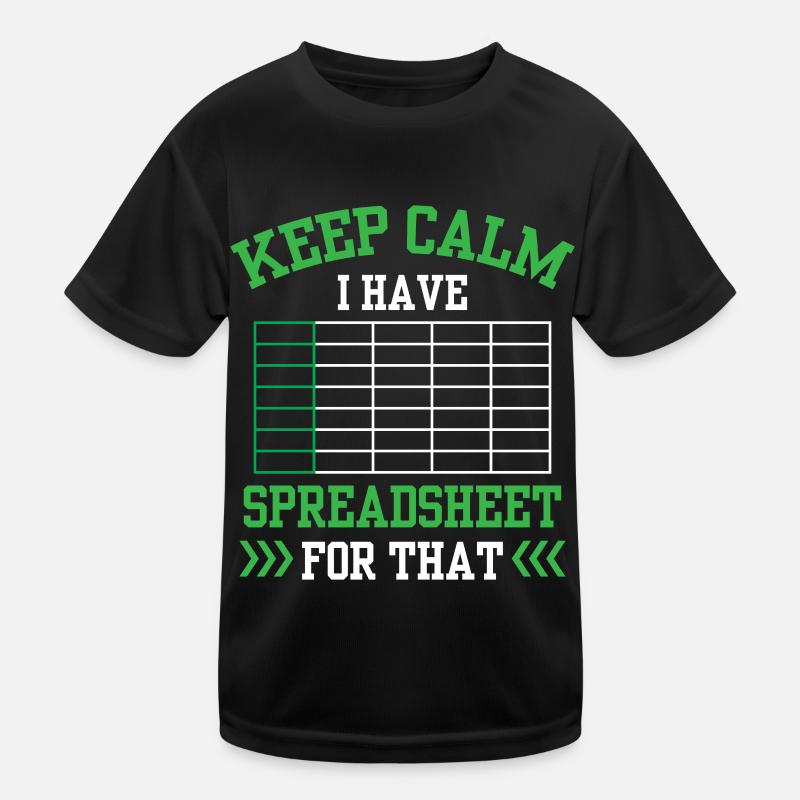 Ich Habe Ein Spreadsheet Dafür Tabelle Buchhalter Kinder Funktions-T-Shirt