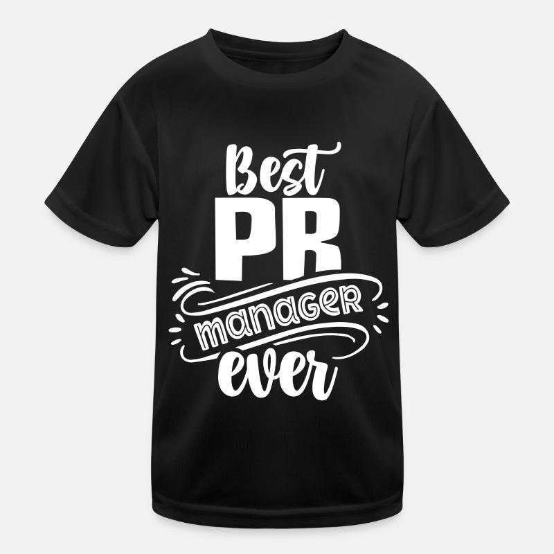 Best Pr Manager Ever Profession Public Relations Kids Functional T-Shirt