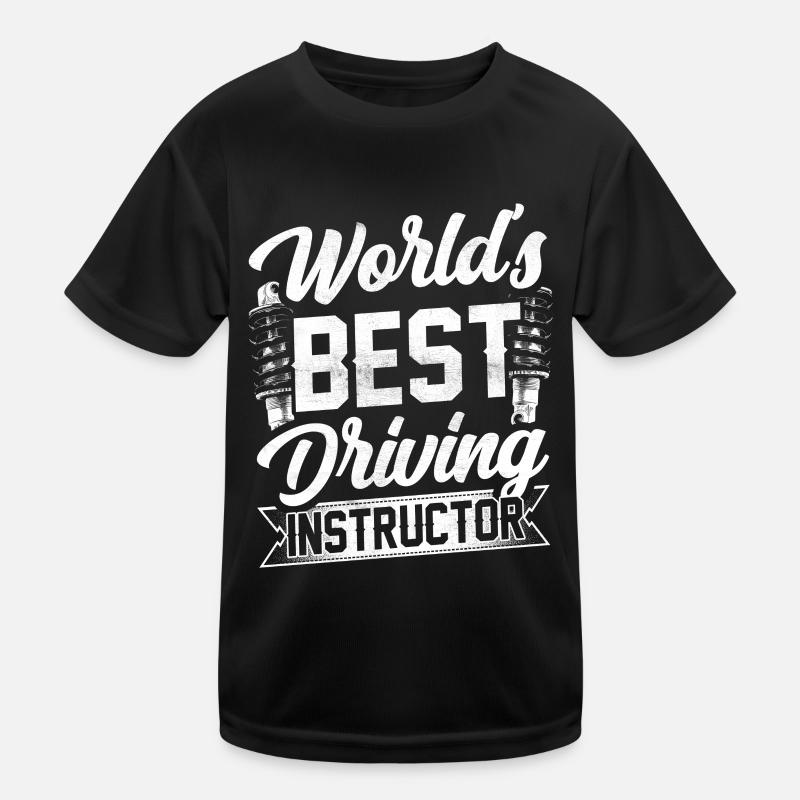 The Best Driving Instructor in the World Driving School Profession Kids Functional T-Shirt