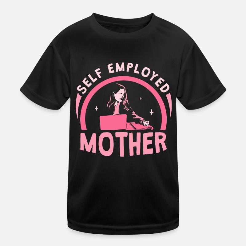 Self-employed mother Self-employed freelancer Kids Functional T-Shirt