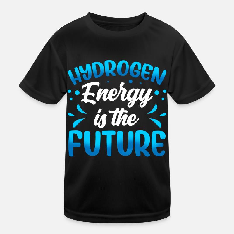 Energy from hydrogen is the future Hydrogen Kids Functional T-Shirt