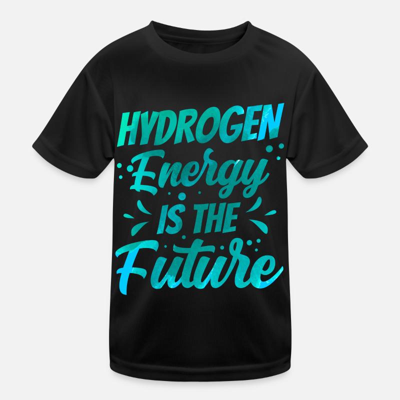 Energy from hydrogen is the future Hydrogen Kids Functional T-Shirt