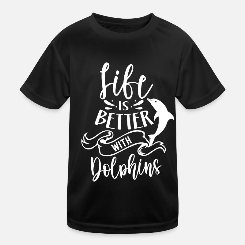 Das Leben Ist Besser Mit Delfinen Delfine Delfin Kinder Funktions-T-Shirt