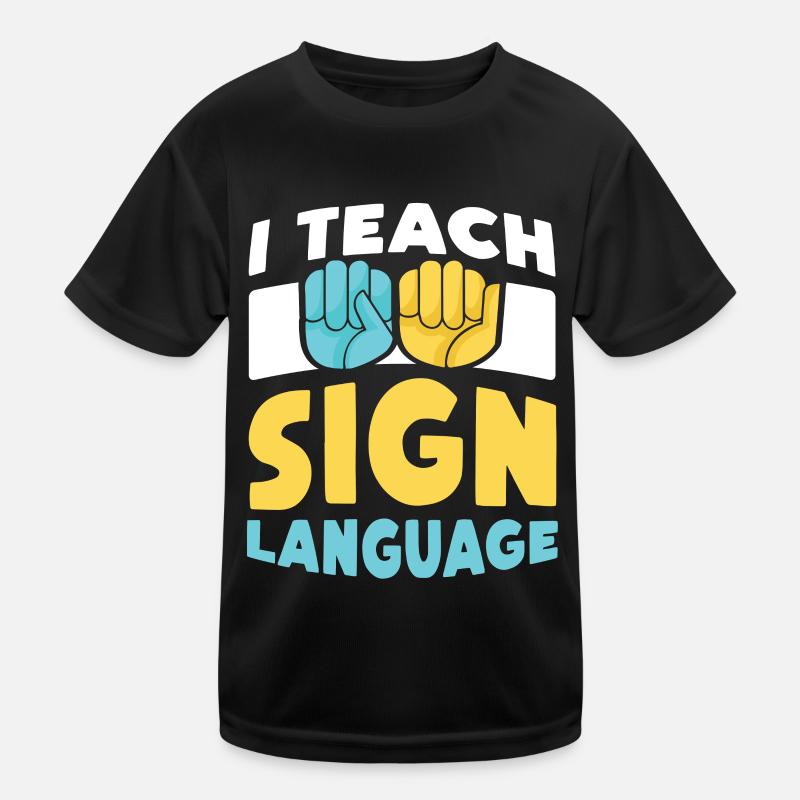 I teach Sign Language Sign Awareness Kids Functional T-Shirt