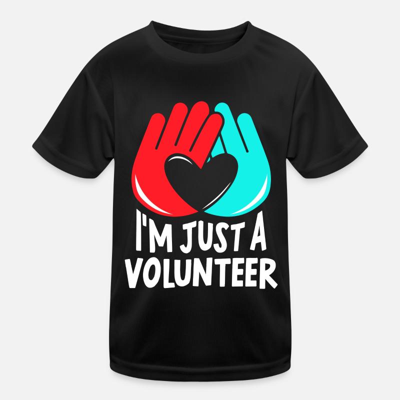 Ich Bin Nur Ein Freiwilliger Ehrenamt Freiwillig Kinder Funktions-T-Shirt