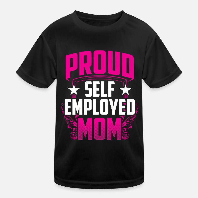 Stolze Selbständige Mutter Selbstständig Kinder Funktions-T-Shirt