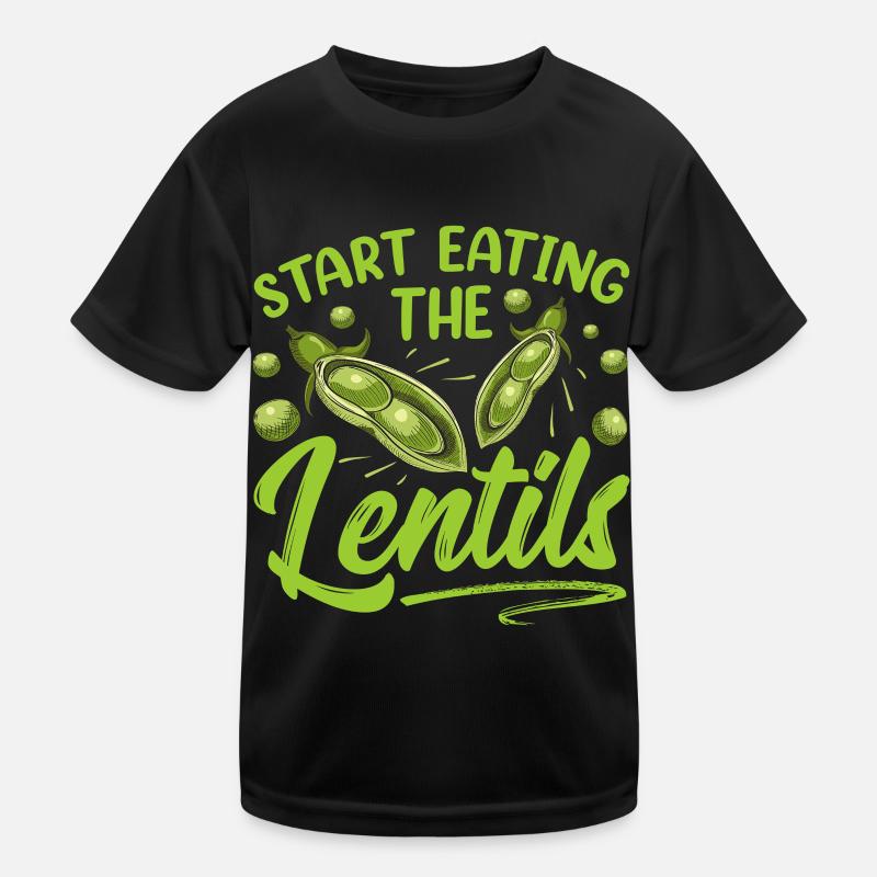 Start The Lentils To Eat Lentil Soup Kids Functional T-Shirt
