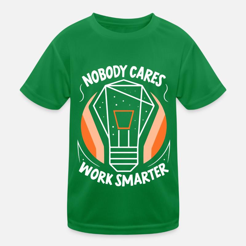 Niemand Interessiert Es Arbeite Klüger Motivation Kinder Funktions-T-Shirt