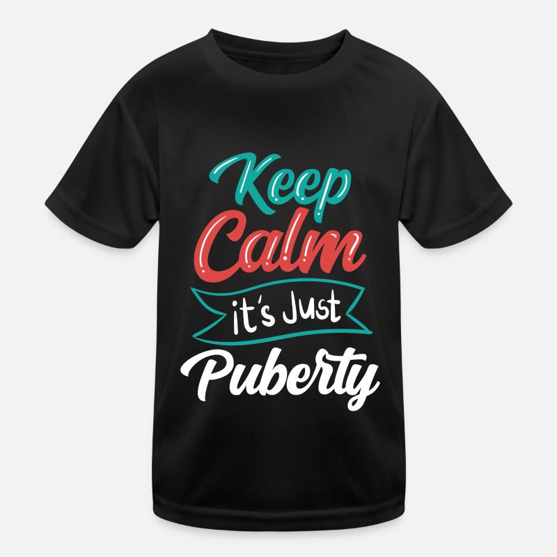 Keep calm Only puberty has grown up Kids Functional T-Shirt