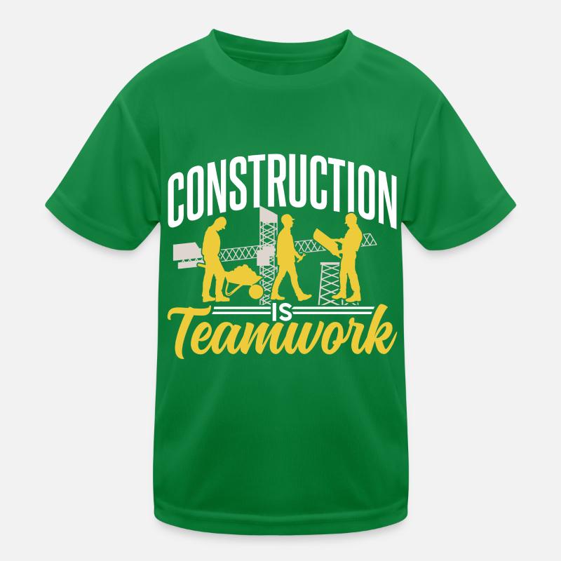 Construction work is teamwork Construction site construction Teamwork Kids Functional T-Shirt