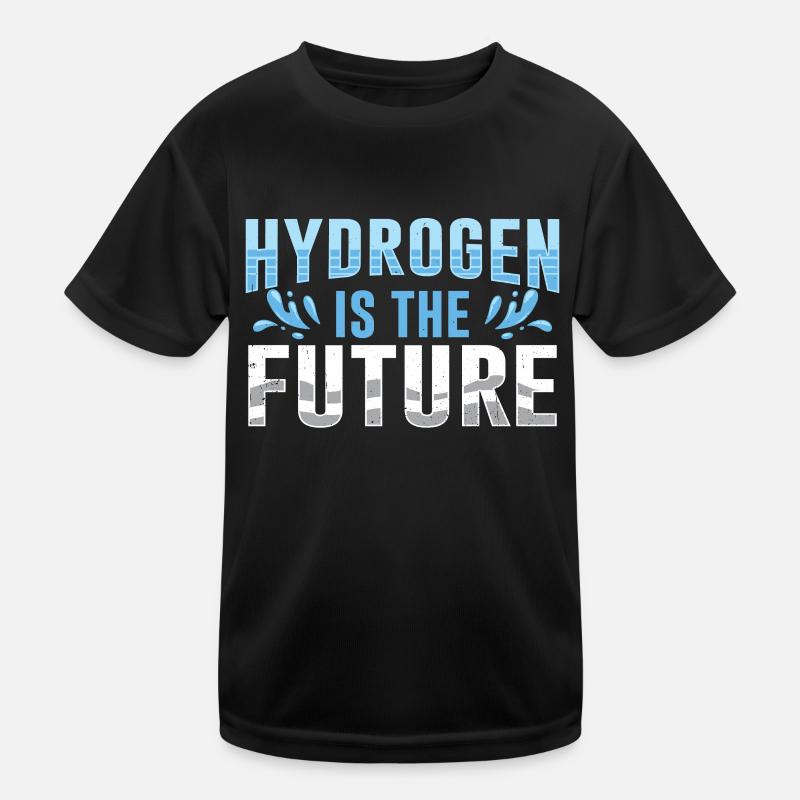 Hydrogen is the future Element Hydrogen Kids Functional T-Shirt
