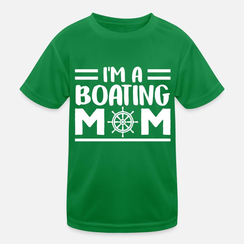 Ich Bin Eine Boot Fahrende Mutter Bootfahren Yacht Kinder Funktions-T-Shirt