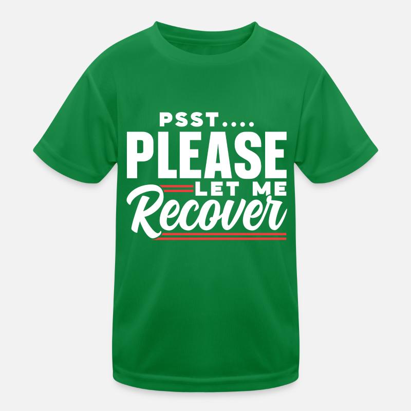 Psst Bitte Lassen Sie Mich Wieder Gesund Werden Kinder Funktions-T-Shirt